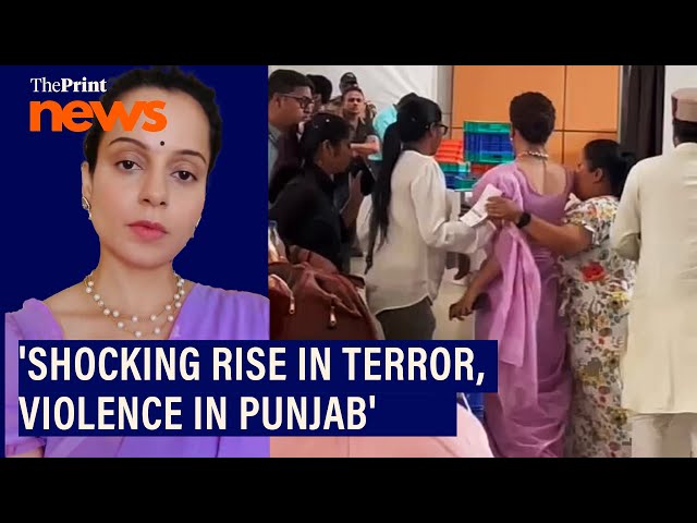 Kangana Ranaut reacts to 'assault' incident, says 'shocking rise in terror, violence in Punjab' class=