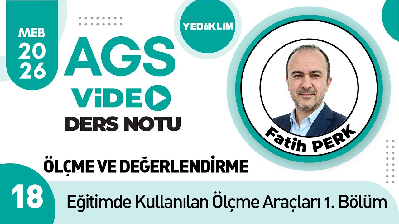 18 - Eğitimde Kullanılan Ölçme Araçları 1. Bölüm