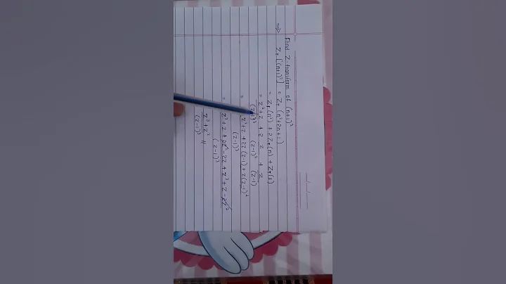 Solving problems on Z transforms