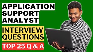 Application Support Analyst Interview Questions & Answers | How to Pass the Interview