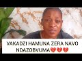VAKADZI HAMUNA ZERA NAVO NDAZOBVUMA VAKADZI HAMUNA ZERA NAVO NDAZOBVUMA