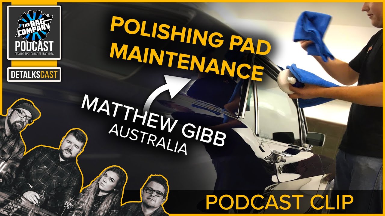 Polisher Pad Cleaning & Care w/ Matt Gibb | TRC PODCAST CLIPS