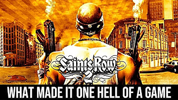 What Made Saints Row 2 One Hell of A Game?