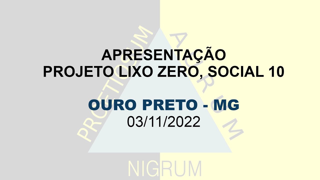 Município de Ouro Preto-MG recebe apresentação do Projeto Lixo Zero, Social 10