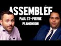 Paul stpierre plamondon  assemble  ep 3