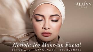 Neelofa No Makeup Facial