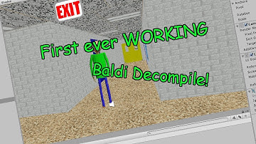 First Ever WORKING Baldi Decompile!