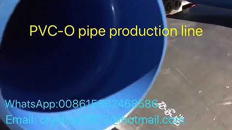 PVC-O Pipe Production line, extrusion machine, OPVC Pipe Line PVCO pipe production machine