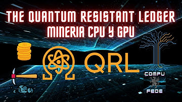 Mineria CPU - GPU QUANTUM RESISTANT LEDGER QRL 2022  ⛏ 💰