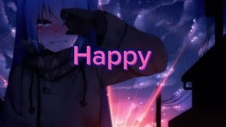 (Nightcore) Happy - NF