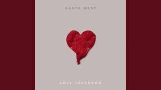Love Lockdown Love Lockdown