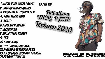 Surat Buat wakil Rakyat Regge FULL ALBUM UNCLE DJINK Terbaru 2020