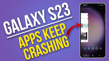 How to Fix Galaxy S23 with Apps That Keep Crashing
