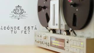 Video thumbnail of "IECE ¿Dónde está tu Fe? - Grupo Ethán"