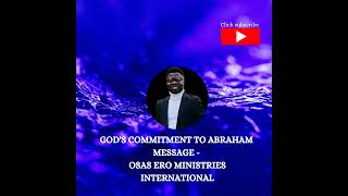 God's Commitment To Abraham (Full Sermon) | Osas Ero
