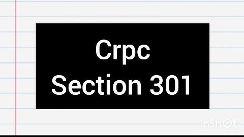 section 301 of CrPC easy explanation
