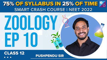 Best NEET Biology (Zoology) Crash Course for Free (Ep 10) - NEET Smart Crash Course 2022