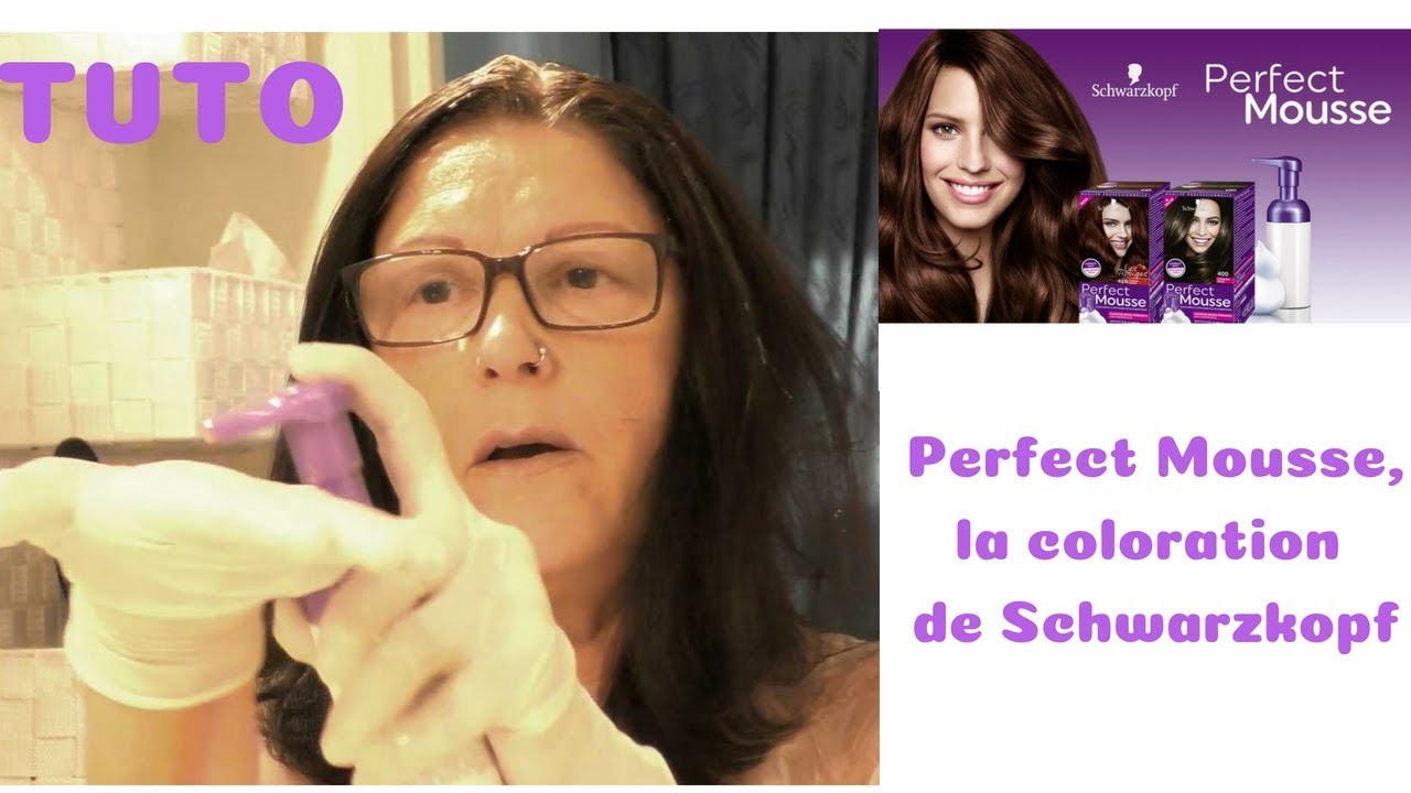 [TUTO ] FAIRE SA COULEUR SOI- MEME AVEC " PERFECT MOUSSE DE SCHWARZKOPF