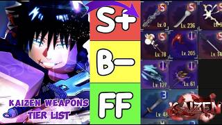 BEST KAIZEN WEAPONS TIER LIST