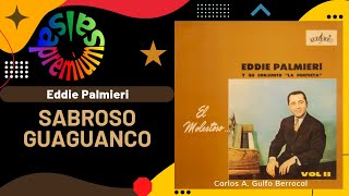 🔥SABROSO GUAGUANCO por EDDIE PALMIERI con ISMAEL QUINTANA - Salsa Premium