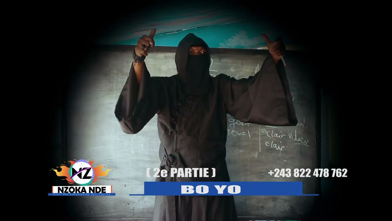 NZOKA NDE : BO YO ( 2e PARTIE )