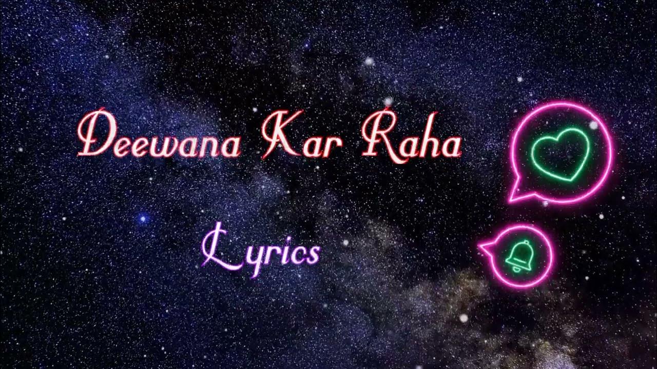 Deewana Kar Raha Hai Song Lyrics English Translation Deewana Kar Raha Hai Lyrics Javed Ali Raaz 3 Imraan Hashmi Isha