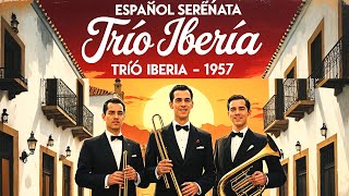 Trío Iberia – Español Serenata (1957) 🎺✨ Lost Spanish Brass