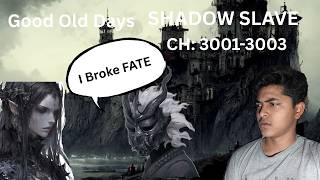 Shadow Slave| webnovel reaction|ch 3001-3003| Good Old Days