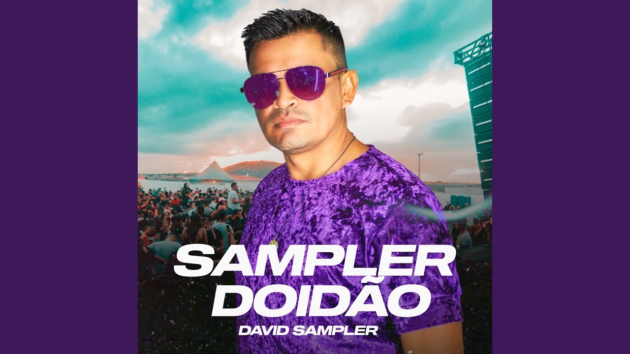 Watch Sampler Doidão on YouTube Watch Sampler Doidão on YouTube