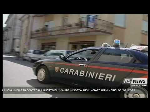 LANCIA UN SASSO CONTRO IL LUNOTTO DI UN'AUTO IN SOSTA, DENUNCIATO UN MINORE | 08/02/2023