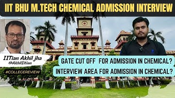 IIT BHU M.TECH Chemical Interview Experience || Gate score for Admission #gate #coap #chemical
