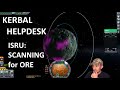 Kerbal Helpdesk EP08 - ISRU Basics: Scanning for Ore