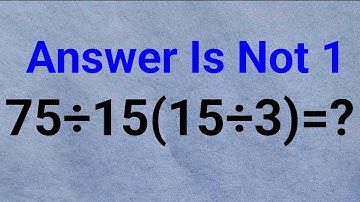 USA | Only 2% Students Solved This Correctly! | 75÷15(15÷3) Math Trick Explained