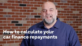 How to calculate your car finance repayments