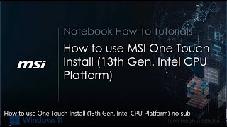 MSI® HOW-TO use MSI One Touch Install  (13th Gen. Intel CPU Platform) screenshot 1