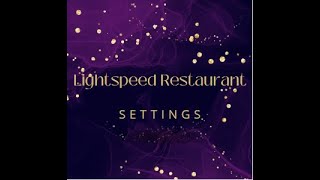 Lightspeed Restaurant Settings
