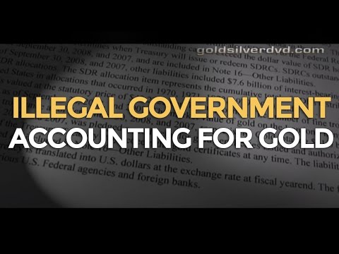 7. ILLEGAL Gold Accounting By US Government! - Gol...