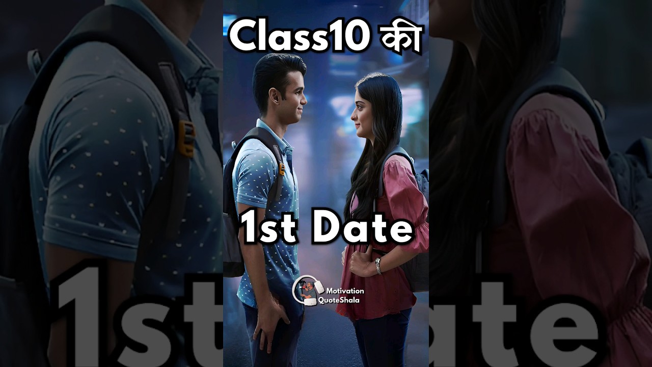 Class 10 की Pheli Date ❤️ Motivational School Love Story #studymotivation #motivationalstory