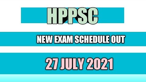 Hppsc New Exam Schedule out 2021