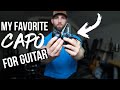 My FAVORITE CAPO For Acoustic Guitars