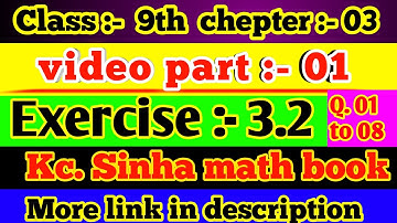 Class 9th math Exercise 3.2 kc Sinha book solution 9th class exercise 3.2 math k c Sinha exe 3.2 10