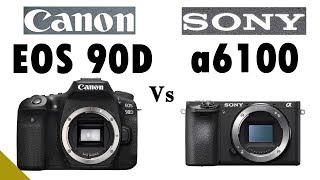 Canon Eos 90D Vs Sony A6100