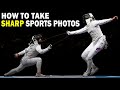 TAKE SHARP SPORTS PHOTOS | Four Tips For Taking Sharper Sports Pictures