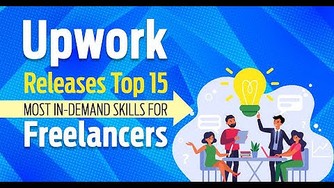 Upwork Releases Top 15 Most In-Demand Skills for Independent Web, Mobile, and Software Developers