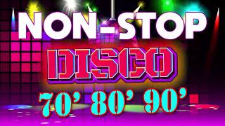 Best Disco Dance Songs of 70 80 90 Legends - Golden Eurodisco Megamix -Best disco music 70s 80s 90s
