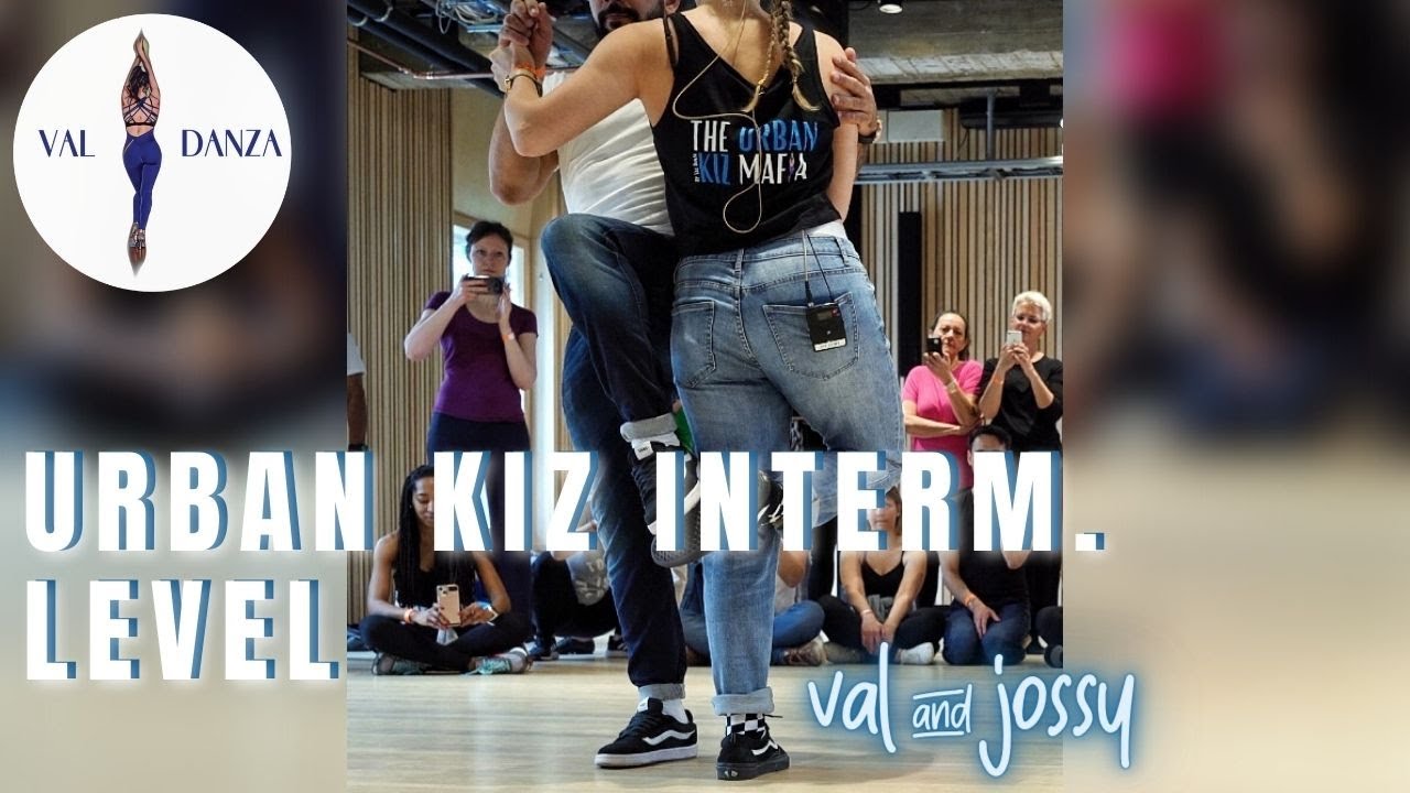 Val Danza Jossy Urban Kiz Interm Level  Svag  Dj SoulBeat  