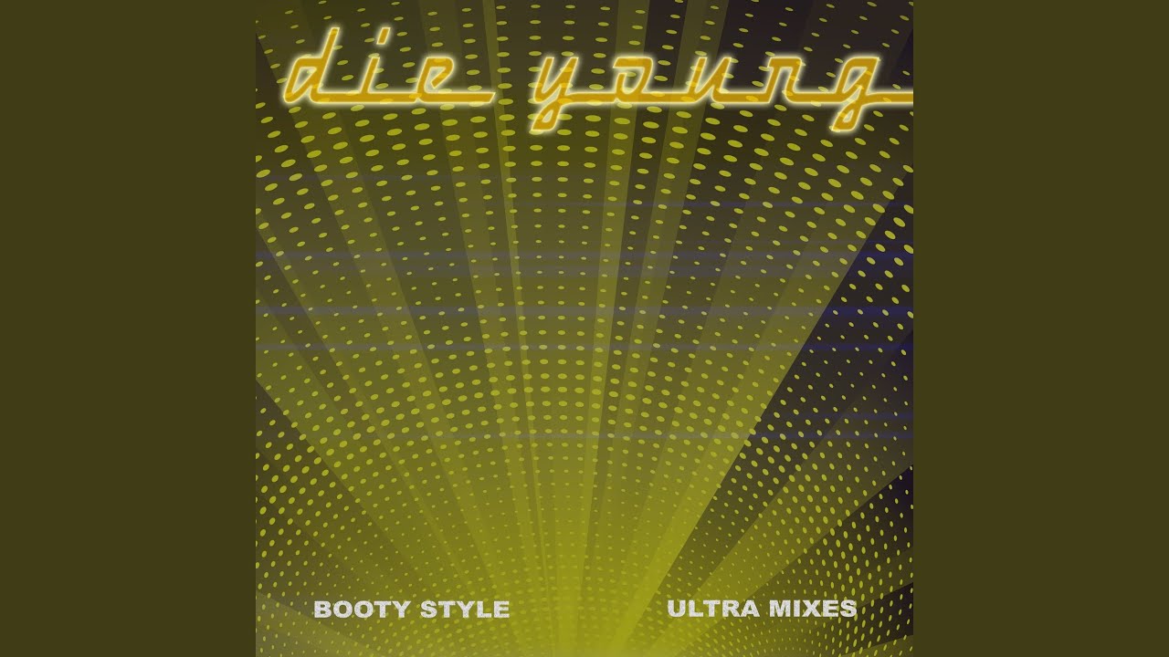 Die Young (Levels Edit) YouTube Music