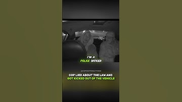 Cop Lied About The Law And Got Kicked Out Of The Vehicle 🤯