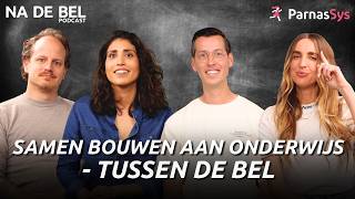 Samen bouwen aan onderwijs - Tussen de bel