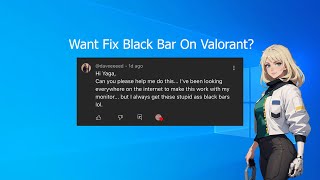 Valorant Fix Blackbar Fullscreen on Widescreen/UltraWide Monitor 2023
